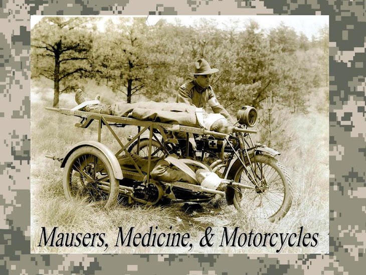 Mausers, Medicine, & Motorcycles