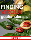 Finding Virola Guatemalensis REVUE