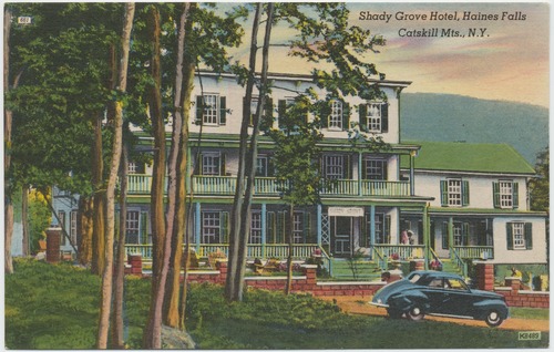 Shady Grove Hotel, Haines Falls, Catskill Mts., N.Y.