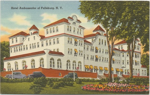 Hotel Ambassador of Fallsburg, N.Y.