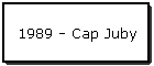 1989 - Cap Juby