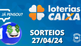Loterias CAIXA: +Milionria, Mega-Sena, Quina e mais 27/04/2024